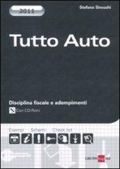 Tutto auto. Disciplina fiscale e adempimenti. Con CD-ROM