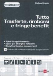 Tutto trasferte, rimborsi e fringe benefit. Con CD-ROM