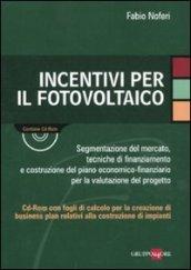 Incentivi per il fotovoltaico. Con CD-ROM