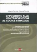 Opposizione alle contravvenzioni al codice stradale