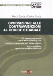 Opposizione alle contravvenzioni al codice stradale