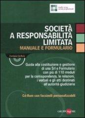Società a responsabilità limitata. Manuale e formulario. Con CD-ROM