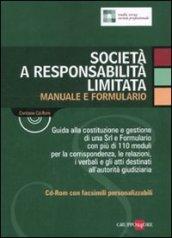 Società a responsabilità limitata. Manuale e formulario. Con CD-ROM