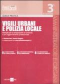 Vigili urbani e polizia locale. Manuale per la preparazione al concorso e per l'aggiornamento professionale