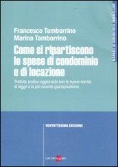 Come si ripartiscono le spese di condominio e di locazione