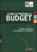 Come si prepara il budget. Finalità, implicazioni e metodologie di costruzione