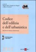 Codice dell'edilizia e dell'urbanistica. Disciplina statale e regionale. Con CD-ROM