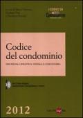 Codice del condominio. Disciplina civilistica, statale e comunitaria. Con CD-ROM