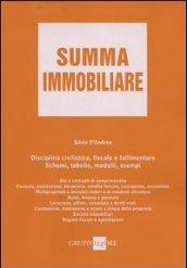 Summa immobiliare. Disciplina civilistica, fiscale e fallimentare. Schemi, tabelle, modelli, esempi