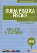 Guida pratica fiscale. Società e bilancio 2013