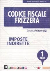 Codice fiscale Frizzera. 1.Imposte indirette