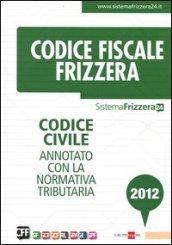 Codice civile annotato con la normativa tributaria