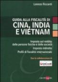 Guida alla fiscalità di Cina, India e Vietnam