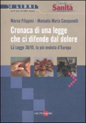 Cronaca di una legge che ci difende dal dolore. La Legge 38/10, la più evoluta d'Europa