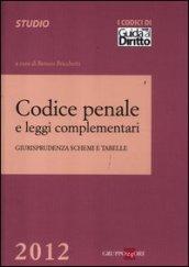 Codice penale e leggi complementari. Giurisprudenza, schemi e tabelle