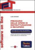 Prezzario delle opere di ristrutturazione e recupero.