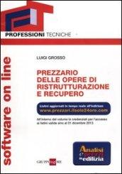 Prezzario delle opere di ristrutturazione e recupero.