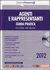 Agenti e rappresentanti. Guida pratica. Con CD-ROM