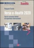 Verso e-Health 2020. Casi di successo italiani ed esperienze internazionali