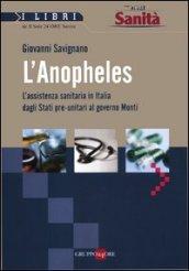 L'Anopheles. L'assistenza sanitaria in Italia dagli stati pre-unitari al governo Monti