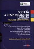 Società a responsabilità limitata. Manuale e formulario. Con CD-ROM