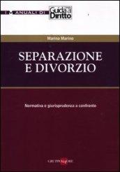 Separazione e divorzio. Normativa e giurisprudenza a confronto