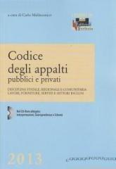 Codice degli appalti pubblici e privati. Disciplina statale, regionale e comunitaria, lavori, forniture, servizi e settori esclusi. Con CD-ROM