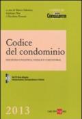 Codice del condominio. Disciplina civilistica, statale e comunitaria. Con CD-ROM