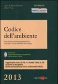 Codice dell'ambiente. Disciplina antinquinamento e tutela delle risorse naturali. Con CD-ROM