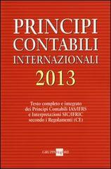 Principi contabili internazionali 2013. Testo completo e integrato dei principi contabili IAS/IFRS e interpretazioni SIC/IFRIC secondo i regolamenti (CE)