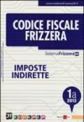 Codice fiscale Frizzera vol. 1A: Imposte indirette