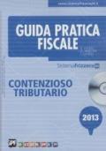 Contenzioso tributario 2013. Con CD-ROM