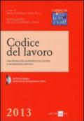 Codice del lavoro. Disciplina del rapporto di lavoro subordinato privato. Con CD-ROM