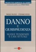 Danno e giurisprudenza. Nuove tendenze e casi attuali