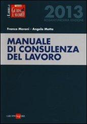 Manuale di consulenza del lavoro 2013