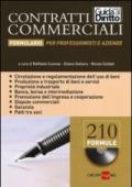 Contratti commerciali. Formulario per professionisti e aziende. Con CD-ROM