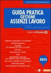 Guida pratica gestione assenze lavoro 2013