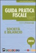 Guida pratica fiscale. Società e bilancio 2014