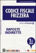 Codice fiscale Frizzera vol. 1A: Imposte indirette