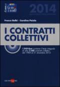 I contratti collettivi 2014. Con DVD-ROM