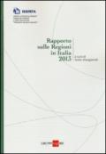 Rapporto sulle regioni in Italia 2013