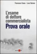 L'esame di dottore commercialista. Prova orale