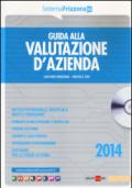 Guida alla valutazione d'azienda. Con CD-ROM