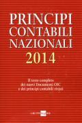 Principi contabili nazionali 2014. Il testo completo dei nuovi documenti Oic e dei principi contabili rivisti