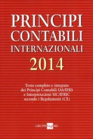 Principi contabili internazionali 2014. Testo completo e integrato dei principi contabili IAS/IFRS e interpretazioni SIC/IFRIC secondo i regolamenti (CE)