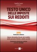 Testo unico delle imposte sui redditi 2014. Nuova disciplina fiscale del reddito delle persone fisiche e delle società