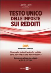 Testo unico delle imposte sui redditi 2014. Nuova disciplina fiscale del reddito delle persone fisiche e delle società