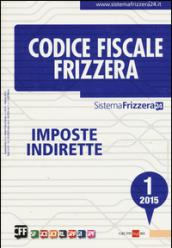 Codice fiscale Frizzera. 1.Imposte indirette