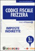 Codice fiscale Frizzera vol. 1A: Imposte indirette