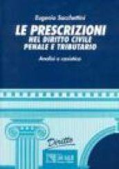 Le prescrizioni nel diritto civile, penale e tributario